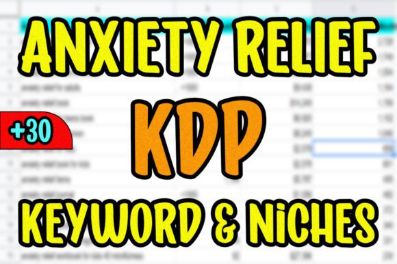 Download ANXIETY RELIEF Keywords &amp; Niches for KDP - Word Collection