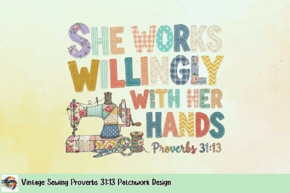 Download Vintage Sewing Proverbs 31:13 Patchwork Design - Vintage Collection
